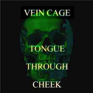 Vein Cage - Tongue Through Cheek download flac mp3