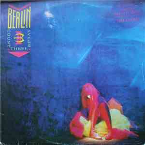 Berlin - Count Three & Pray download flac mp3