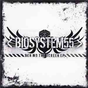 Biosystem55 - Behind The Screen download flac mp3
