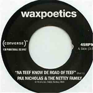 Chico Mann / Pax Nicholas And The Nettey Family - Mentirosos / Na Teef Know De Road Of Teef download flac mp3