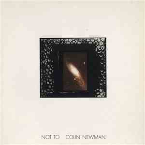 Colin Newman - Not To download flac mp3