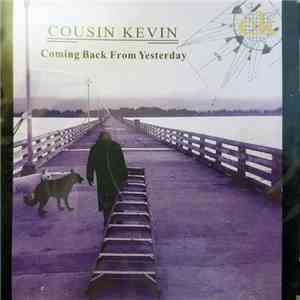 Cousin Kevin - Coming Back From Yesterday download flac mp3