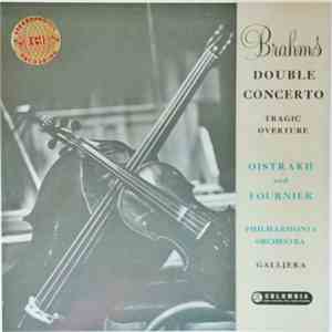 David Oistrach, Pierre Fournier, Alceo Galliera, Philharmonia Orchestra, Brahms - Double Concerto In A Minor, Op. 102, Tragic Overture, Op. 81 download flac mp3
