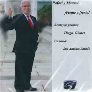 Diego Gómez - Rafael Y Manuel... ¡Frente A Frente! download flac mp3