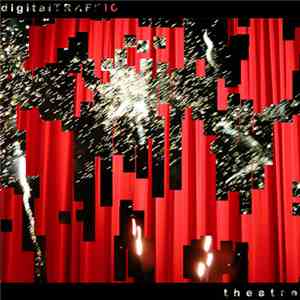 Digitaltraffic - theatre download flac mp3