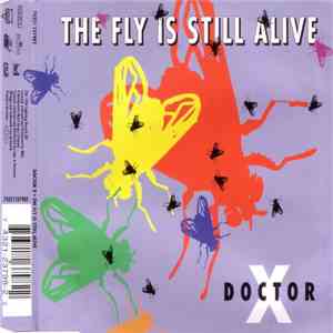 Doctor X - The Fly Is Still Alive download flac mp3