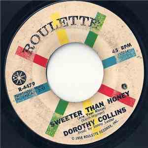 Dorothy Collins - Sweeter Than Honey / That Same Old Story download flac mp3