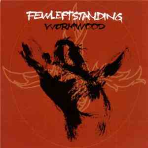 Fewleftstanding - Wormwood download flac mp3
