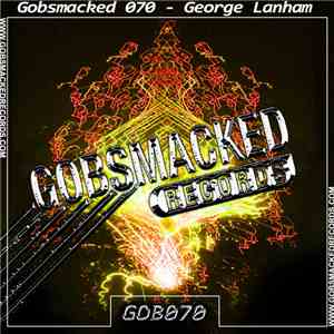 George Lanham - Gobsmacked 070 download flac mp3