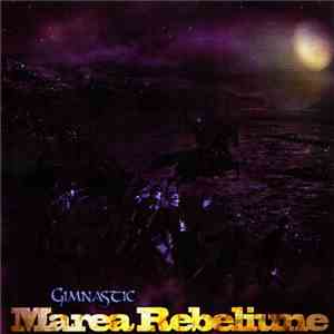 Gimnastic - Marea Rebeliune download flac mp3