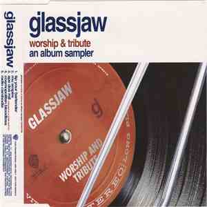 Glassjaw - Worship & Tribute: An Album Sampler download flac mp3
