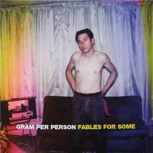 Gram Per Person - Fables For Some download flac mp3