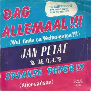 Jan Petat & De D.J.'s - Dag Allemaal....! (Wel Thuis En Welterusten...) download flac mp3