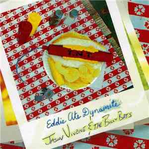 Jason Vivone And The Billy Bats - Eddie Ate Dynamite download flac mp3