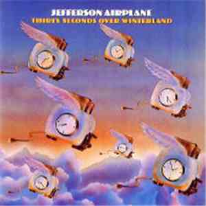 Jefferson Airplane - Thirty Seconds Over Winterland download flac mp3