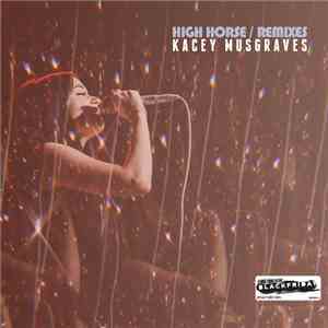 Kacey Musgraves - High Horse / Remixes flac mp3 download