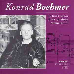Konrad Boehmer - In Illo Tempore / Je Vis - Je Meurs / Nomos Protos download flac mp3