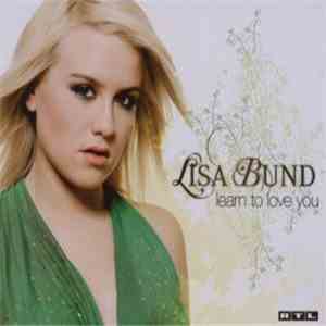 Lisa Bund - Learn To Love You download flac mp3