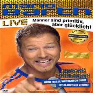 Mario Barth - Männer Sind Primitiv, Aber Glücklich -Live download flac mp3