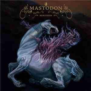 Mastodon - Remission download flac mp3