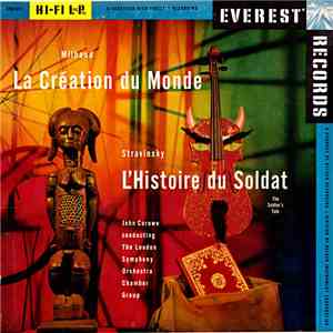 Milhaud / Stravinsky - John Carewe Conducting The London Symphony Orchestra Chamber Group - La Création Du Monde / L' Histoire Du Soldat download flac mp3