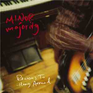 Minor Majority - Reasons To Hang Around download flac mp3