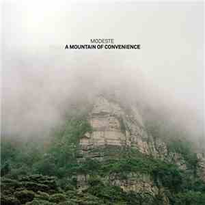 Modeste - A Mountain Of Convenience download flac mp3