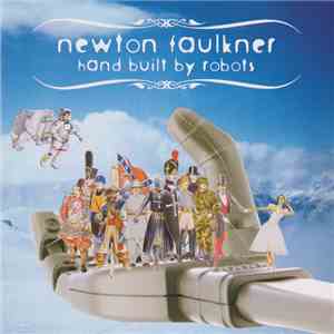 Newton Faulkner - Hand Built By Robots download flac mp3