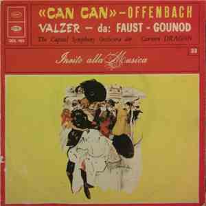 Offenbach, Gounod, The Capitol Symphony Orchestra Dir. : Carmen Dragon - Can Can / Valzer download flac mp3