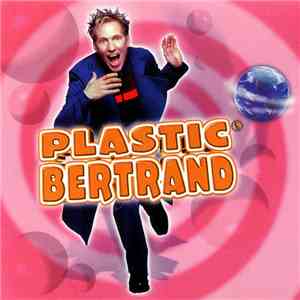 Plastic Bertrand - Plastic Bertrand download flac mp3