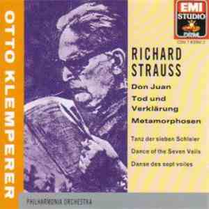 Richard Strauss, Otto Klemperer, Philharmonia Orchestra - Don Juan, Tod Und Verklärung, Metamorphosen, Tanz Der Sieben Schleier download flac mp3