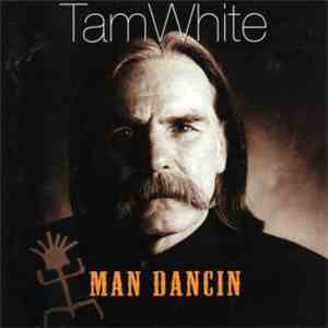 Tam White - Man Dancin download flac mp3