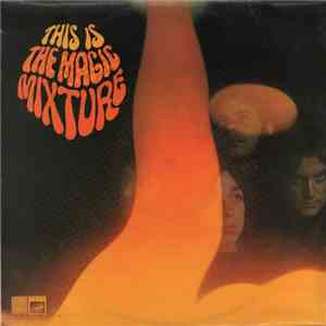 The Magic Mixture - This Is The Magic Mixture download flac mp3