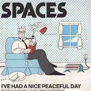 The Spaces - I've Had A Nice Peaceful Day download flac mp3