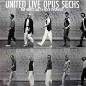 The United Jazz+Rock Ensemble - United Live Opus Sechs download flac mp3