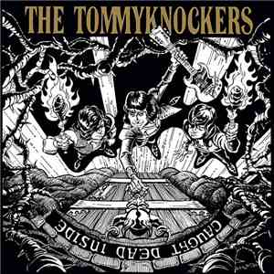Tommyknockers  - Caught Dead Inside download flac mp3