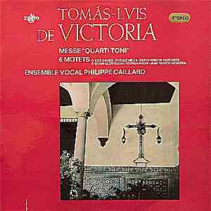 Tomás-Luis de Victoria, Ensemble Vocal Philippe Caillard, Philippe Caillard - Messe Quarti Toni - 6 Motets download flac mp3