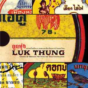 Various - Luk Thung: Classic & Obscure 78s From The Thai Countryside download flac mp3