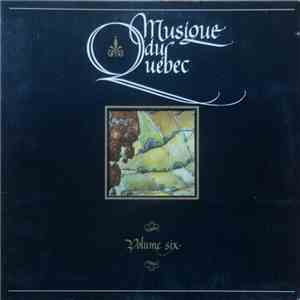 Various - Musique Du Québec - Volume Six download flac mp3