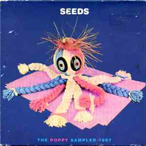 Various - Seeds, The Poppy Sampler 1997 download flac mp3
