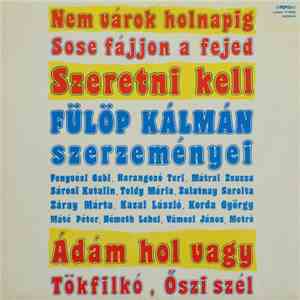 Various - Szeretni Kell - Fülöp Kálmán Szerzeményei download flac mp3