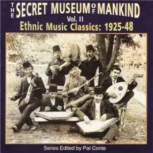 Various - The Secret Museum Of Mankind Vol. II (Ethnic Music Classics: 1925-48) download flac mp3