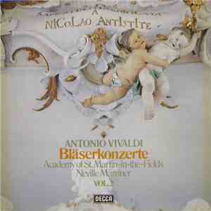 Antonio Vivaldi, Academy Of St. Martin-in-the-Fields, Neville Marriner - Bläserkonzerte - Vol. 2 download flac mp3