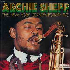 Archie Shepp + The New York Contemporary Five - Archie Shepp + The New York Contemporary Five download flac mp3