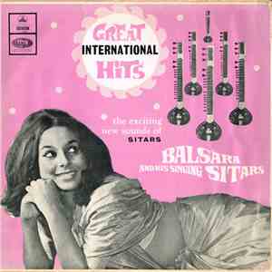 Balsara & His Singing Sitars - Great International Hits download flac mp3