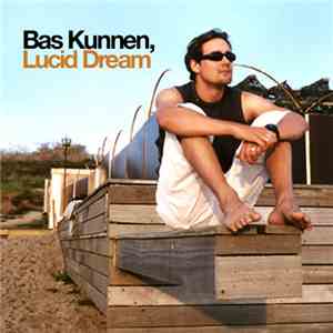 Bas Kunnen - Lucid Dream download flac mp3