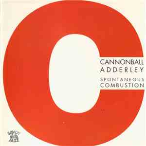 Cannonball Adderley - Spontaneous Combustion download flac mp3