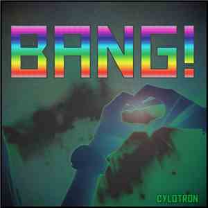 Cylotron - Bang! download flac mp3