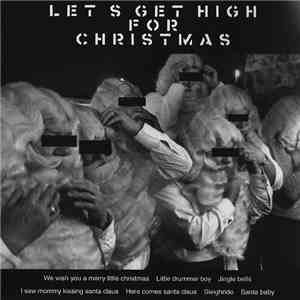 DJ Sid - Let's Get High For Christmas download flac mp3