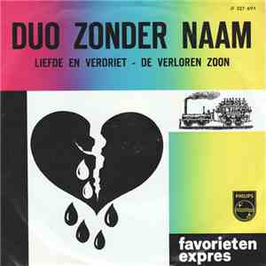 Duo Zonder Naam - Liefde En Verdriet / De Verloren Zoon download flac mp3